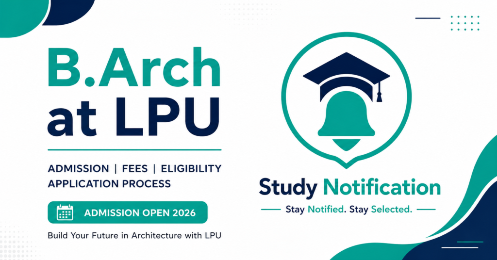 B.Arch at LPU Admission , Fees, Eligibility