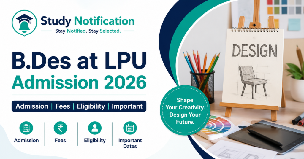 B.Des at LPU Admission , Fees, Eligibility, Important Dates, Application Process