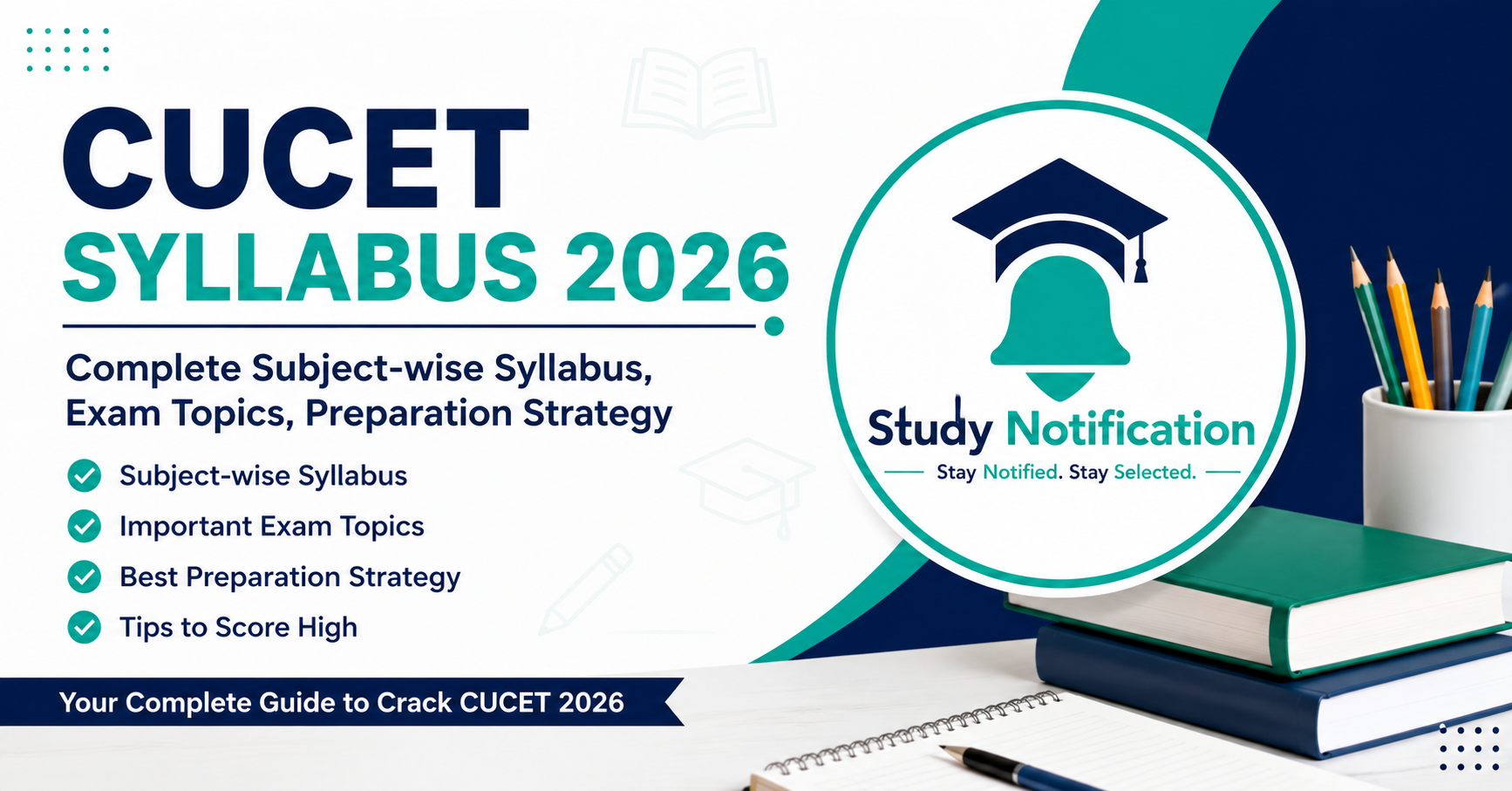 CUCET Syllabus , Complete Subject-wise Syllabus, Exam Topics, Preparation Strategy
