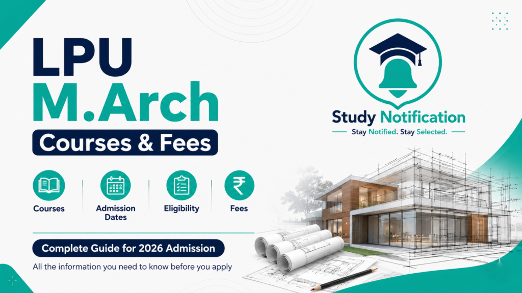 LPU M.Arch Courses & Fees , Admission Dates, Eligibility