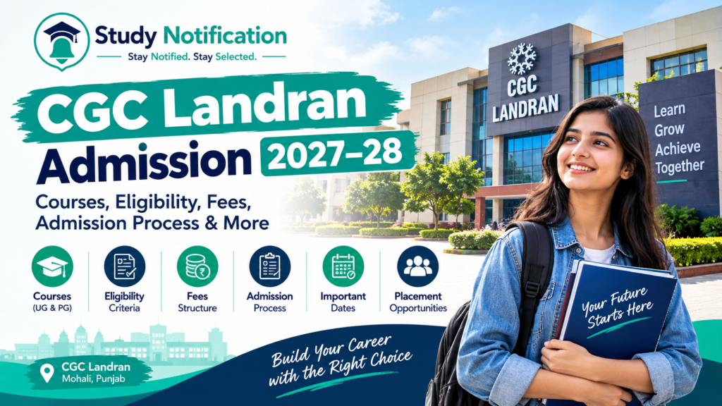 CGC Landran Admission 2027–28, Courses, Eligibility, Fees, Admission