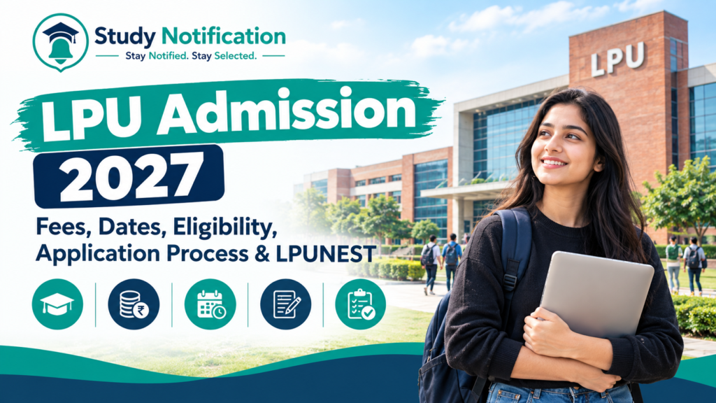 LPU Admission , Fees, Dates, Application Process, Eligibility & LPUNEST